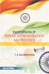 ENCYCLOPAEDIA OF INDIAN ADMINISTRATION AND POLITICS BY T.K. BALAKRISHNAN : 3 VOLUMES SET (HARDCOVER)