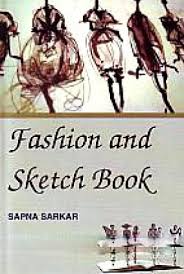 FASHION AND SKETCH BOOK BY SAPNA SARKAR [HARDCOVER]