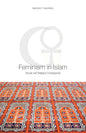 FEMINISM IN ISLAM : SECULAR AND RELIGIOUS CONVERGENCES BY MARGOT BADRAN (PAPERBACK) OLD BOOK