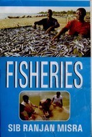 FISHERIES BY SIB RANJAN MISHRA [HARDCOVER]