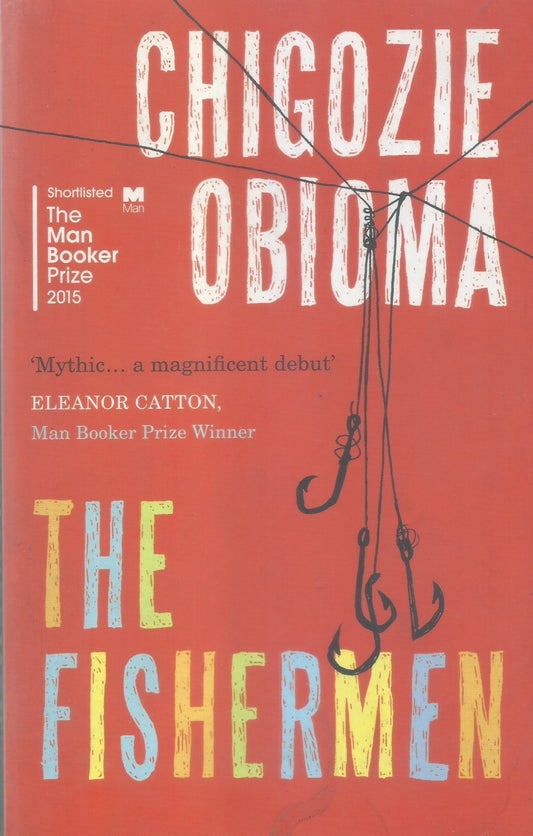 THE FISHERMEN (THE MAN BOOKER PRIZE 2015) BY CHIGOZIE OBIOMA [PAPERBACK] OLD BOOK