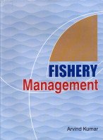FISHERY MANAGEMENT BY ARVIND KUMAR [HARDCOVER]