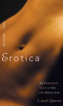 FIVE MINUTE EROTICA : 35 PASSIONATE TALES OF SEX AND SEDUCTION BY CAROL QUEEN (PAPERBACK)