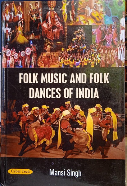 FOLK MUSIC AND FOLK DANCES OF INDIA BY MANSI SINGH [HARDCOVER] – Indian ... image.