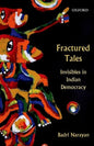 FRACTURED TALES : INVISIBLES IN INDIAN DEMOCRACY BY BADRI NARAYAN (HARDCOVER) OLD BOOK
