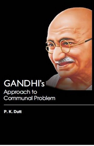 GANDHI'S APPROACH TO COMMUNAL PROBLEM BY P.K. DUTT [HARDCOVER]