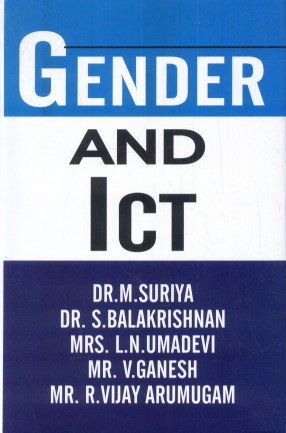 GENDER AND ICT BY M. SURIYA, DR. S. BALAKRISHNAN [HARDCOVER]