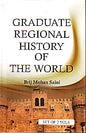 GRADUATE REGIONAL HISTORY OF THE WORLD BY BRIJ MOHAN SAINI : SET OF 2 VOLUMES (HARDCOVER)
