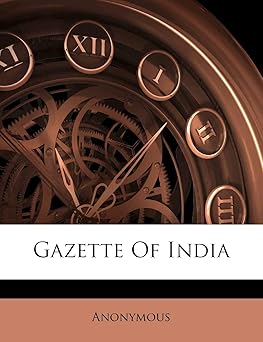 GAZETTE OF INDIA BY ANONYMOUS (PAPERBACK)