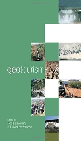 GEOTOURISM BY ROSS DOWLING & DAVID NEWSOME (HARDCOVER)