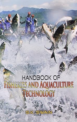 HANDBOOK OF FISHERIES AND AQUACULTURE TECHNOLOGY BY S.K. SWAIN [HARDCOVER]