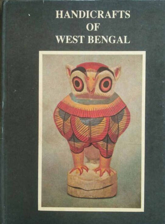 HANDICRAFTS OF WEST BENGAL BY SITEN CHAKRABORTI & RADHA KRISHNA BARI (HARDCOVER)