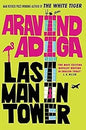 LAST MAN IN TOWER BY ARAVIND ADIGA (HARDCOVER) OLD BOOK
