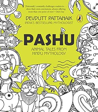 PASHU : ANIMAL TALES FROM HINDU MYTHOLOGY BY DEVDUTT PATTANAIK (PAPERBACK) OLD BOOK