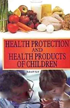 HEALTH PROTECTION AND HEALTH PRODUCTS OF CHILDREN BY SUBODH KANT [HARDCOVER]