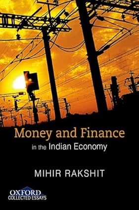 MONEY AND FINANCE IN THE INDIAN ECONOMY BY MIHIR RAKSHIT (HARDCOVER)