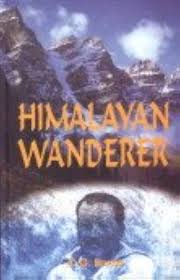HIMALAYAN WANDERER BY C.G. BRUCE BY (HARDCOVER)