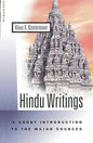 HINDU WRITINGS : A SHORT INTRODUCTION TO THE MAJOR SOURCES BY KLAUS K. KLOSTERMAIER (PAPERBACK)