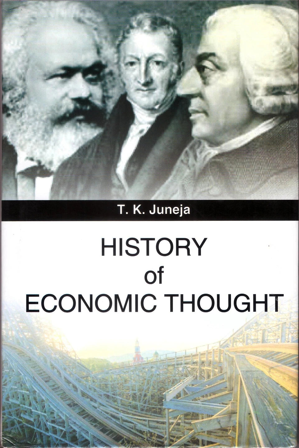 HISTORY OF ECONOMIC THOUGHT BY T.K. JUNEJA (HARDCOVER)
