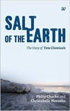 SALT OF THE EARTH : THE STORY OF TATA CHEMICALS BY PHILIP CHACKO AND CHRISTABELLE NORONHA (HARDCOVER)
