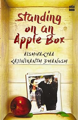 STANDING ON AN APPLE BOX BY AISHWARYAA R. DHANUSH (HARDCOVER) OLD BOOK