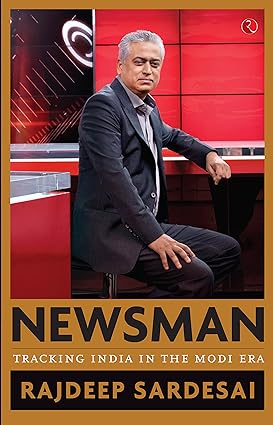 NEWSMAN BY RAJDEEP SARDESAI (HARDCOVER) OLD BOOK
