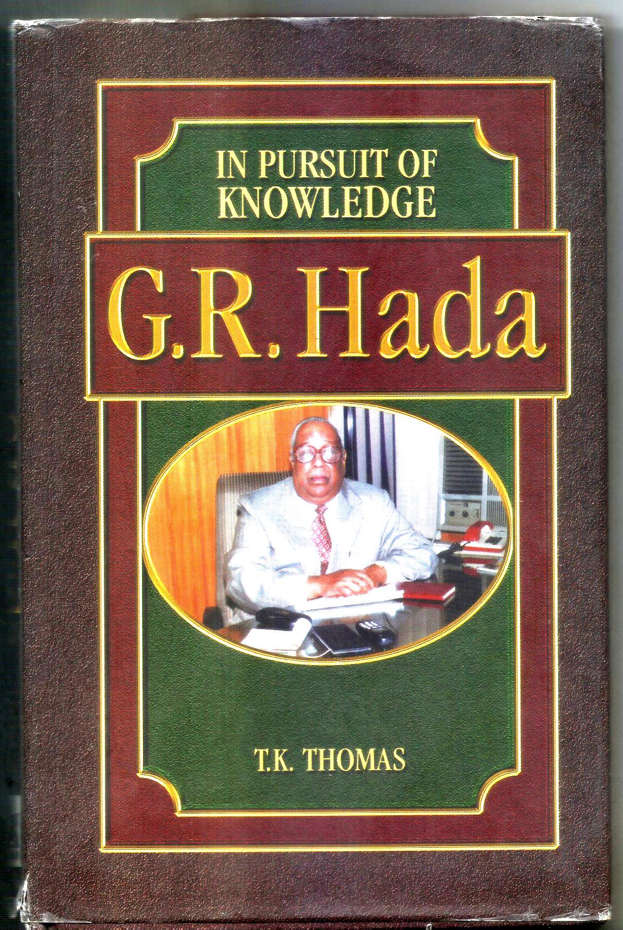 G.R. HADA : IN PURSUIT OF KNOWLEDGE BY T.K. THOMAS [HARDCOVER] OLD BOOK