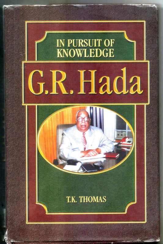 G.R. HADA : IN PURSUIT OF KNOWLEDGE BY T.K. THOMAS [HARDCOVER] OLD BOOK