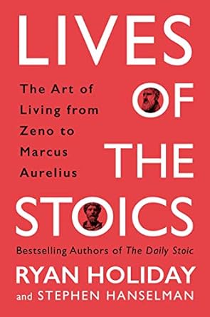 LIVE OF THE STOICS BY RYAN HOLIDAY AND STEPHEN HANSELMAN (HARDCOVER) OLD BOOK