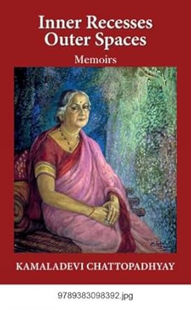 INNER RECESSES OUTER SPACES BY KAMALADEVI CHATTOPADHYAY (HARDCOVER)