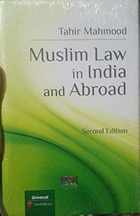 MUSLIM LAW IN INDAI AND ABROAD BY TAHIR MAHMOOD (HARDCOVER)