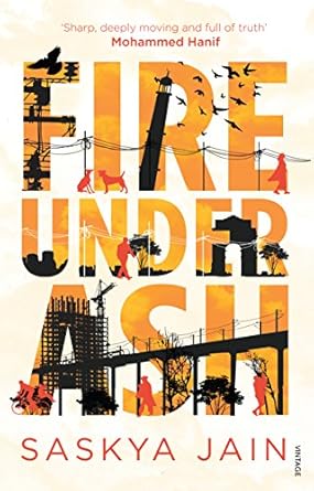FIRE UNDER ASH BY SASKYA JAIN (HARDCOVER) OLD BOOK