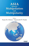 ASIA BETWEEN MULTIPOLARISM AND MULTIPOLARITY BY SUJAN R. CHINOY . JAGANNATH P. PANDA (HARDCOVER) OLD BOOK