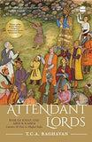 ATTENDANT LORDS BY T. G. A RAGHAVAN (HARDCOVER)