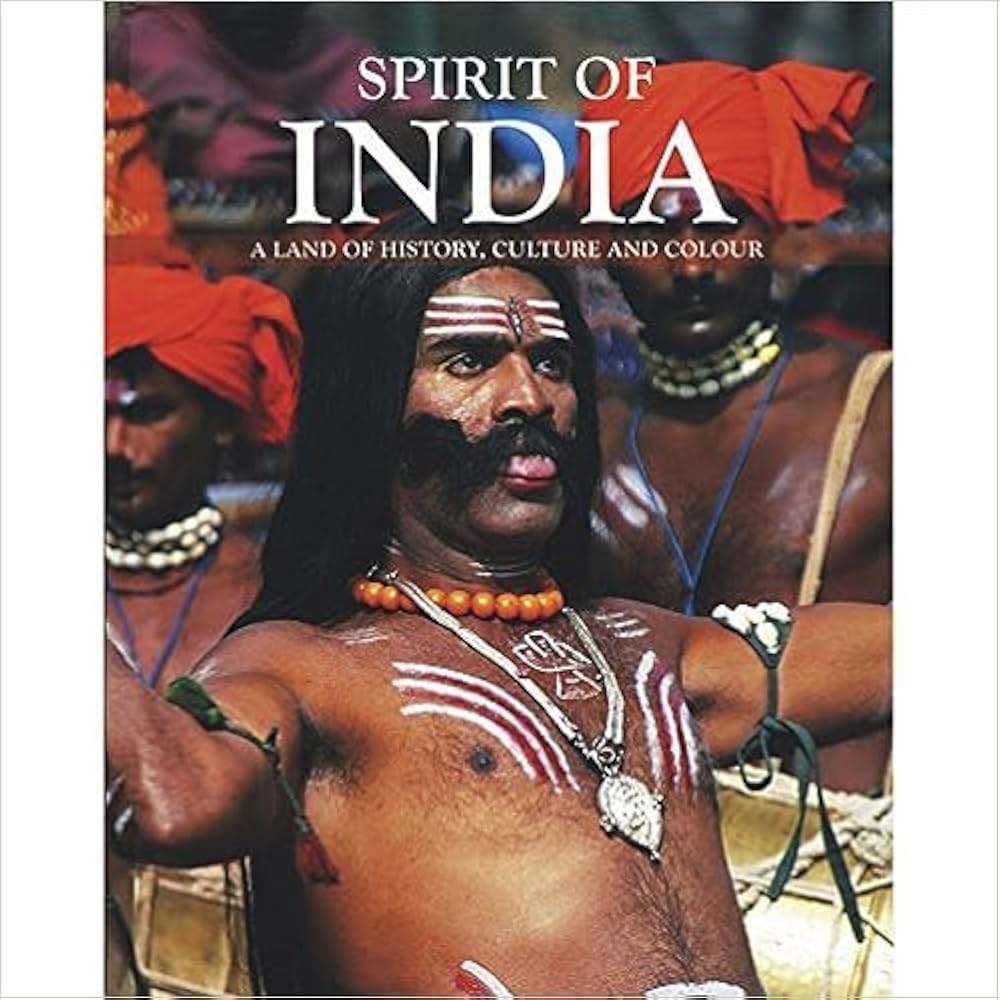 SPIRIT OF INDIA : A LAND OF HISTORY, CULTURE AND COLOUR BY G. DAVIES (HARDCOVER)