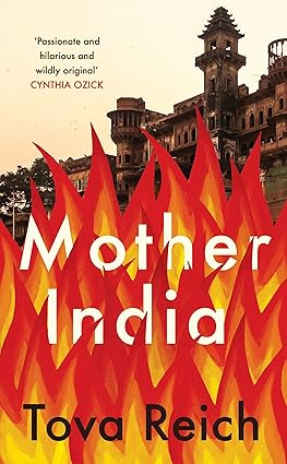 MOTHER INDIA: BY TOVA REICH (HARDCOVER) OLD