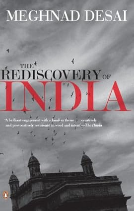 THE REDISCOVERY OF INDIA  BY MEGHNAD DESAI (HARDCOVER) OLD BOOK