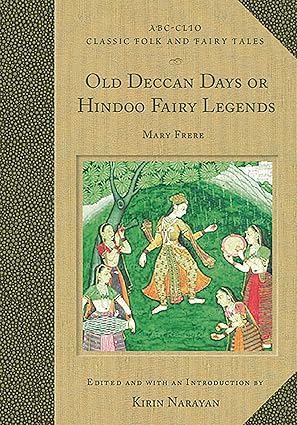 OLD DECCAN DAYS OR HINDOO FAIRY LEGENDS   BY KIRIN NARAYAN (PAPERBACK) OLD BOOK