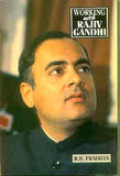 WORKING WITH RAJIV GANDHI : BY R. D. PRADHAN (HARDCOVER)