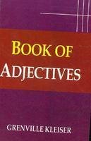 BOOK OF ADJECTIVES  BY GRENVILLE KLEISER (HARDCOVER)