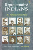 REPRESENTATIVE INDIANS : BY G. PARAMASWARAN PILLAI (HARDCOVER)