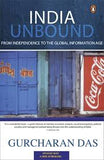 INDIA UNBOUND : FROM INDEPENDENCE TO THE GLOBAL INFORMATION AGE BY GURCHARAN DAS (PAPERBACK) OLD