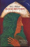 BLOOD BROTHERS : A FAMILY SAGA BY M.J. AKBAR (HARDCOVER) OLD BOOK