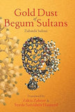 GOLD DUST OF BEGUM SULTANS : BY ZUBAIDA SULTAN (HARDCOVER) OLD BOOK