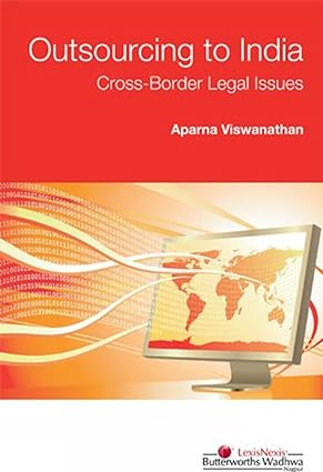 OUTSOURCING TO INDIA : CROSS-BORDER LEGAL ISSUES BY APARNA VISWANATHAN (HARDCOVER)