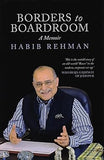 BORDERS TO BOARDROOM : A MEMOIR BY HABIB REHMAN (HARDCOVER) OLD BOOK