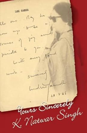 YOURS  SINCERELY  BY K. NATWAR SINGH (HARDCOVER) OLD BOOK