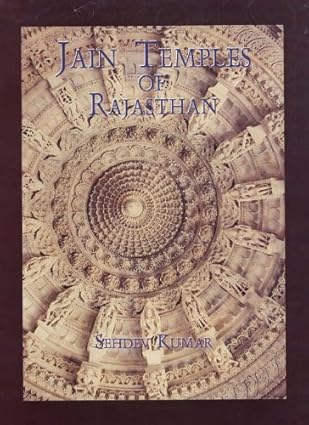 JAIN TEMPLES OF RAJASTHAN : BY SEHDEV KUMAR (HARDCOVER)