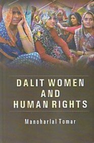 DALIT WOMEN AND HUMAN RIGHTS BY MANOHARLAL TOMAR (HARDCOVER) OLD BOOK