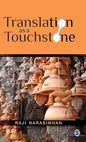 TRANSLATION AS A TOUCHSTONE  BY RAJI NARASIMHAN (HARDCOVER)